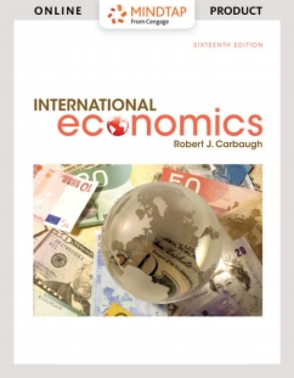 MindTap Economics for Carbaugh's International Economics, 16th Edition, [Instant Access], 1 term (6 months) 16th Edition â€“ PDF/EPUB Version Downloadable